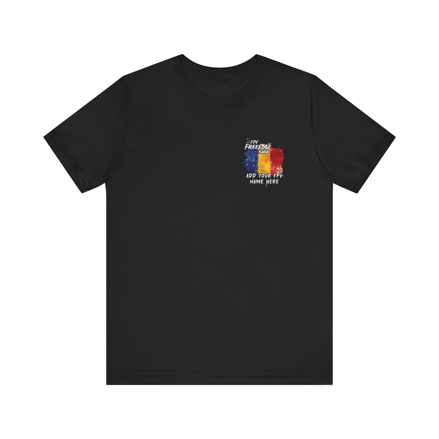 Customisable Tee 'Add Your FPV Name and Flag on the front' FPV Freestyle Kingz T-Shirt