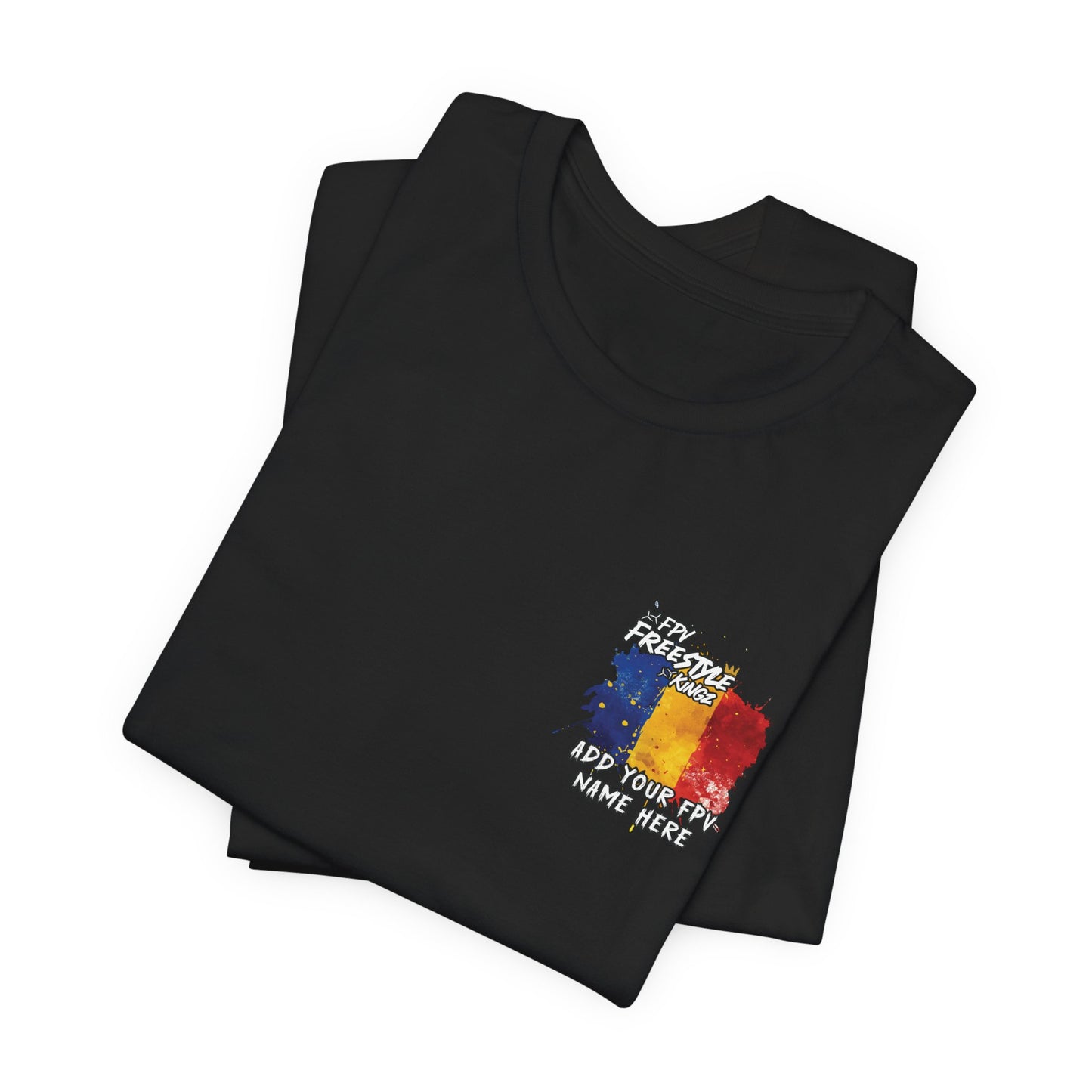 Customisable Tee 'Add Your FPV Name and Flag on the front' FPV Freestyle Kingz T-Shirt