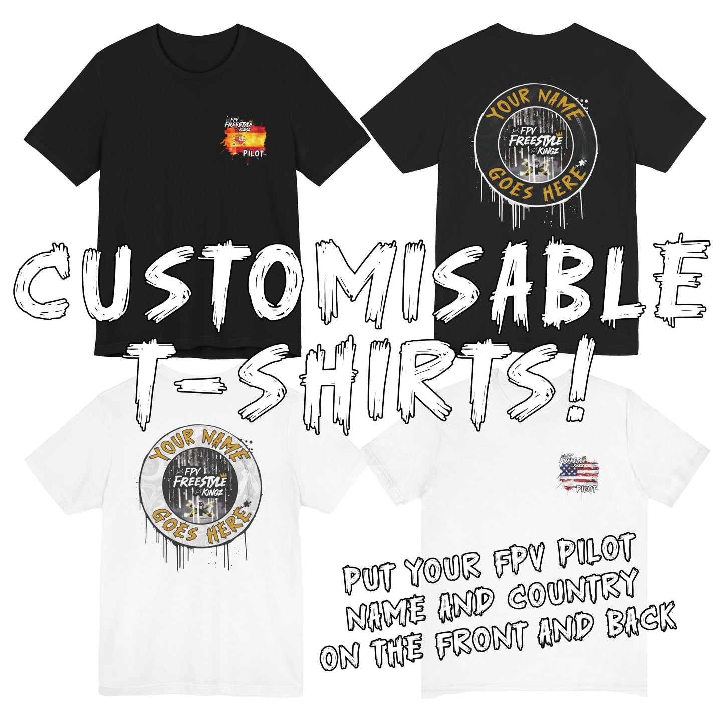 Customisable 'Add Your FPV Name' FPV Freestyle Kingz T-Shirt