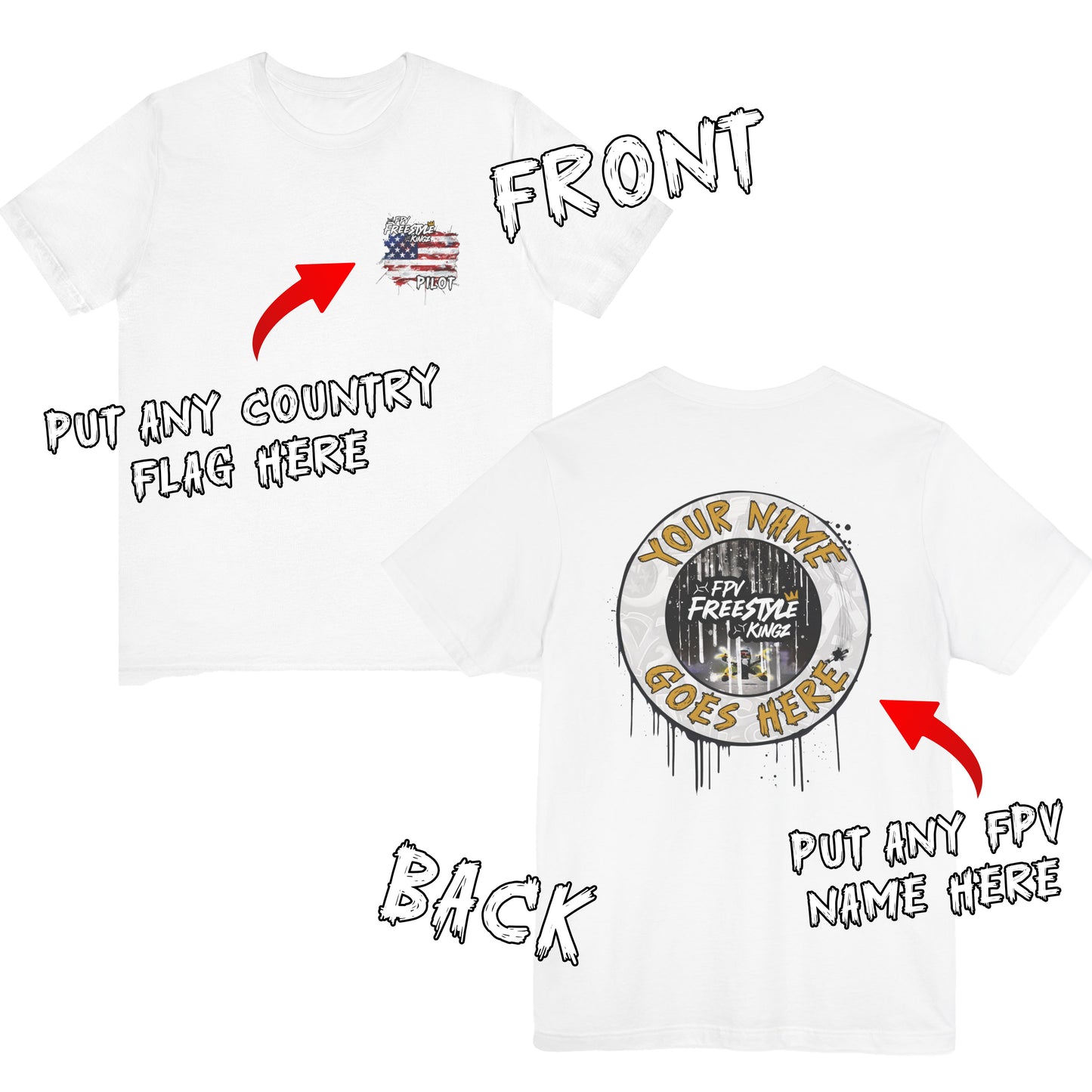 Customisable 'Add Your FPV Name' FPV Freestyle Kingz T-Shirt